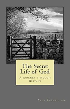 portada The Secret Life of God: A Journey Through Britain (in English)