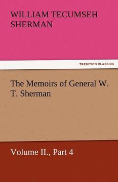 portada the memoirs of general w. t. sherman, volume ii., part 4 (en Inglés)