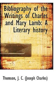 portada bibliography of the writings of charles and mary lamb: a literary history