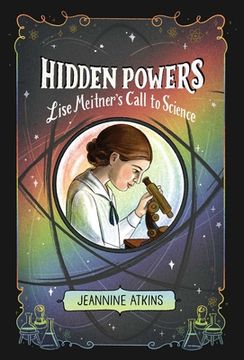 portada Hidden Powers: Lise Meitner'S Call to Science 