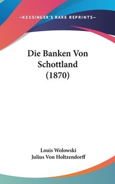 portada Die Banken Von Schottland (1870) (in German)