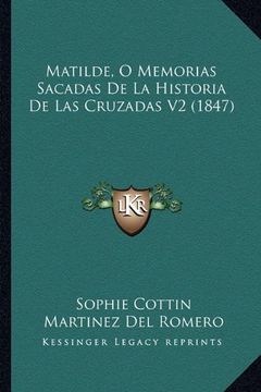 portada Matilde, o Memorias Sacadas de la Historia de las Cruzadas v2 (1847)