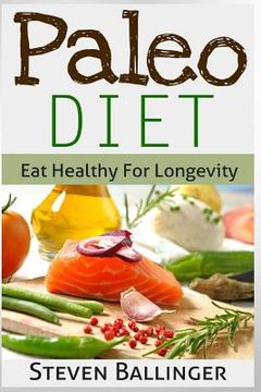 portada Paleo Diet For Beginners: Eat Healthy For Longevity (en Inglés)