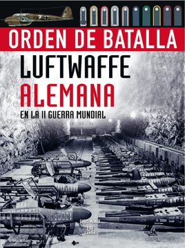 portada Luftwaffe Alemana en la ii Guerra Mundial (in Spanish)
