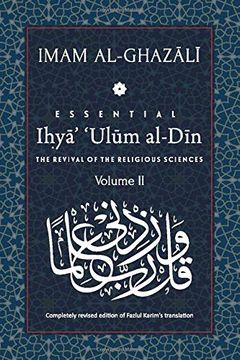 portada Essential Ihya&#39; &#39; Ulum Al-Din - Volume 2: The Revival of the Religious Sciences: Book 2 (libro en Inglés)