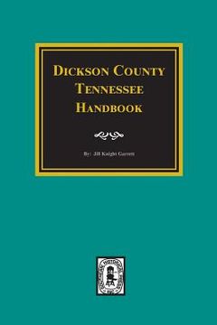 portada Dickson County, Tennessee Handbook. (en Inglés)