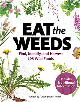 portada Eat the Weeds: A Forager's Guide to Identifying and Harvesting 274 Wild Foods (in English)