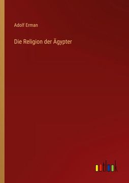 portada Die Religion der Ägypter (en Alemán)