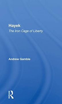 portada Hayek: The Iron Cage of Liberty (en Inglés)