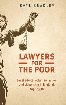 portada Lawyers for the Poor: Legal Advice, Voluntary Action and Citizenship in England, 1890-1990 (en Inglés)