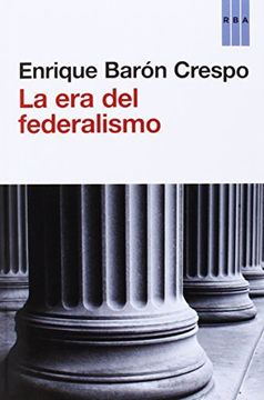 portada La Era Del Federalismo (actualidad)