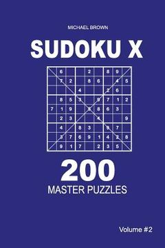 portada Sudoku X - 200 Master Puzzles 9x9 (Volume 2) (en Inglés)