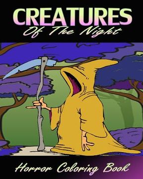 portada Creatures Of The Night (Horror Coloring Book) (en Inglés)