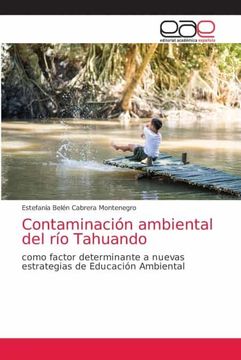 portada Contaminación Ambiental del río Tahuando: Como Factor Determinante a Nuevas Estrategias de Educación Ambiental (in Spanish)