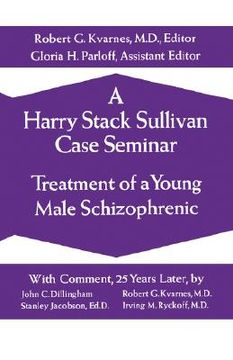 portada a harry stack sullivan case seminar: treatment of a young schizophrenic (in English)