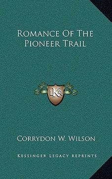 portada romance of the pioneer trail (en Inglés)