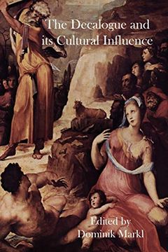 portada The Decalogue and its Cultural Influence (58) (Hebrew Bible Monographs) (en Inglés)