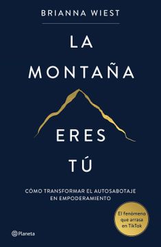portada La Montaña Eres tú - Brianna Wiest - Libro Físico (in Spanish)