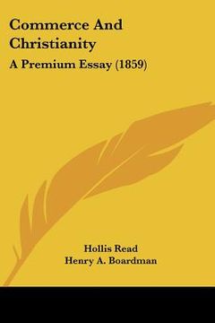 portada commerce and christianity: a premium essay (1859) (en Inglés)
