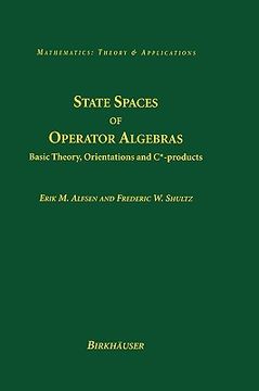 portada state spaces of operator algebras: basic theory, orientations, and c*-products (en Inglés)
