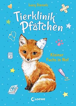 portada Tierklinik Pfötchen 3 - Kleiner Fuchs in Not: Kinderbuch ab 7 Jahre (en Alemán)