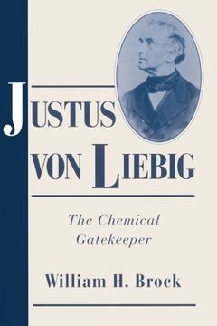 portada Justus von Liebig Paperback: The Chemical Gatekeeper (Cambridge Science Biographies) (in English)