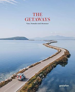 portada The Getaways: Vans, Nomaden und Abenteuer Gestalten; Flanagan, Rosie and Klanten, Robert (en Alemán)