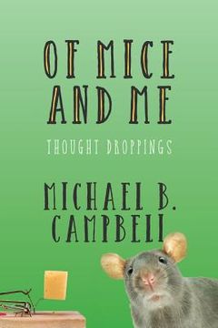 portada Of Mice and Me: Thought Droppings