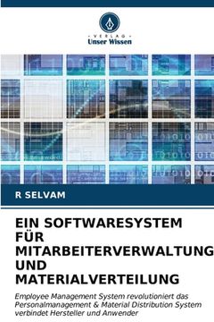 portada Ein Softwaresystem Für Mitarbeiterverwaltung Und Materialverteilung (en Alemán)