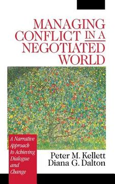 portada managing conflict in a negotiated world: a narrative approach to achieving productive dialogue and change