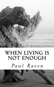 portada When Living is not Enough (en Inglés)