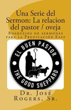 portada Una Serie del Sermon: La relacion del pastor / oveja: Bosquejos de sermones para la Predicación Easy (in English)