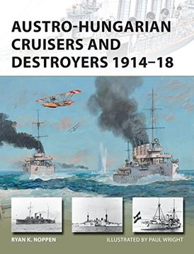 portada Austro-Hungarian Cruisers and Destroyers 1914–18 (New Vanguard)
