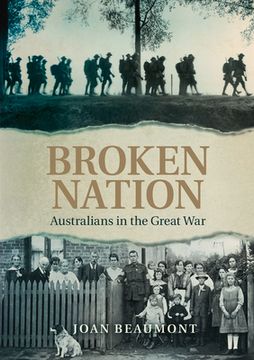 portada Broken Nation: Australians in the Great War (en Inglés)