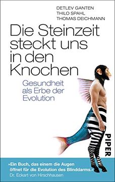 portada Die Steinzeit Steckt uns in den Knochen: Gesundheit als Erbe der Evolution (en Alemán)