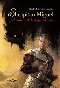 portada El capitán Miguel y el misterio de la daga milanesa
