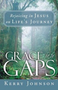 portada Grace for the Gaps: Rejoicing in Jesus on Life's Journey