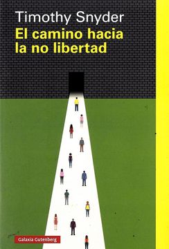 portada El Camino Hacia la no Libertad (in Spanish)