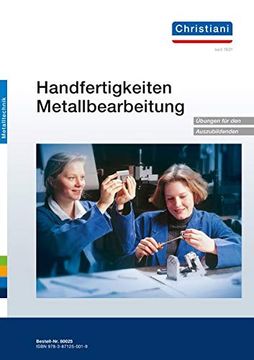 portada Handfertigkeiten Metallbearbeitung: Übungen für den Auszubildenden (en Alemán)