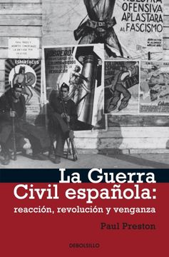 portada La Guerra Civil Española: Reacción, Revolución y Venganza (Ensayo-Historia) (in Spanish)
