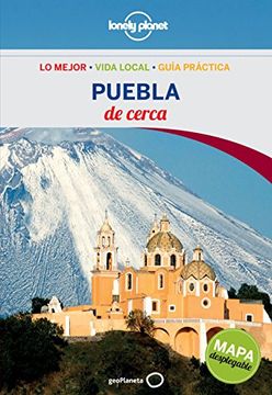 portada Puebla De Cerca 1 (Guías De cerca Lonely Planet)