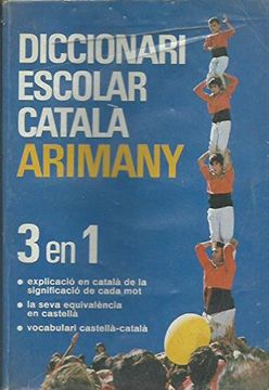 portada Diccionari Escolar Català Arimany 3 en 1 (en Catalá)