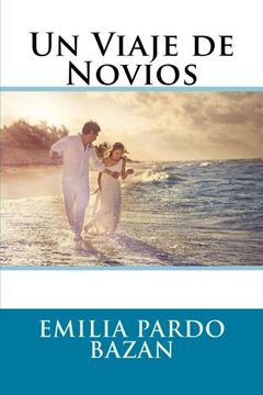 portada Un Viaje de Novios (Spanish) Edition (Spanish Edition)