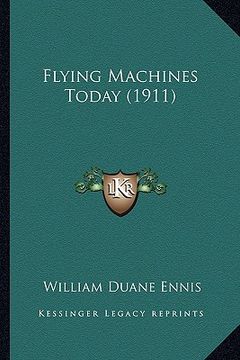portada flying machines today (1911) (en Inglés)