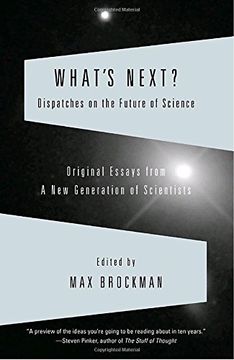 portada What's Next? Dispatches on the Future of Science (in English)