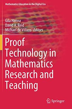 portada Proof Technology in Mathematics Research and Teaching: 14 (Mathematics Education in the Digital Era) (en Inglés)