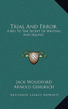 portada trial and error: a key to the secret of writing and selling (en Inglés)