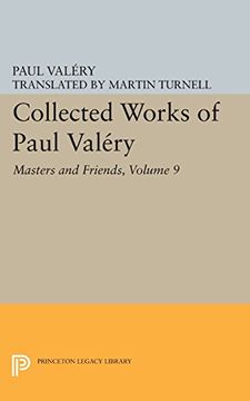 portada Collected Works of Paul Valery, Volume 9: Masters and Friends (in English)