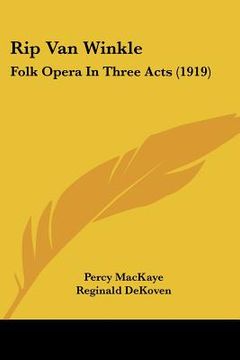 portada rip van winkle: folk opera in three acts (1919) (in English)