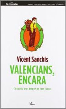 portada Valencians, Encara: Cinquanta Anys Després de Joan Fuster (Mirada (Lit)) (en Catalá)